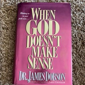 James Dobson When God‎ Doesn't Make Sense HC book